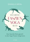 Das große Faszien-Yoga Buch — 