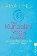 Das Kundalini Yoga Handbuch — 
