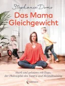 Das Mama-Gleichgewicht — 