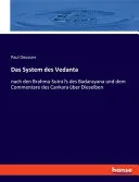 Das System des Vedanta — 