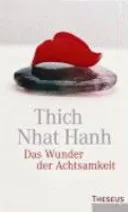 Das Wunder der Achtsamkeit — 