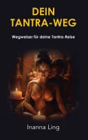 Dein Tantra-Weg — 