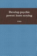 Develop psychic power: learn scrying — 