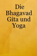 Die Bhagavad Gita und Yoga — 