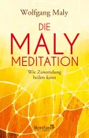 Die Maly-Meditation — 