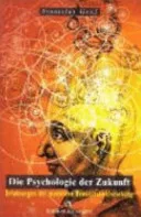 Die Psychologie der Zukunft — 