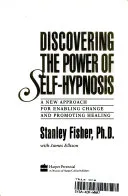 Discovering the Power of Self-hypnosis — 