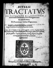 Diversi tractatys: De potestate ecclesiastica coercendi daemones circa energumenos & maleficiatos, de potentia ac viribus daemonum. 1629: Iss 280