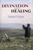 Divination and Healing — 