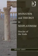 Divination and Theurgy in Neoplatonism — 