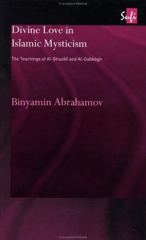 Divine Love in Islamic Mysticism — 