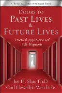 Doors to Past Lives & Future Lives — 