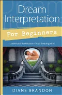 Dream Interpretation for Beginners — 