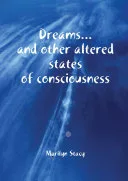 Dreams...and other altered states of consciousness — 