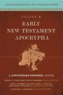 Early New Testament Apocrypha — 