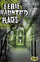 Eerie Haunted Places — 