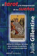 El Tarot y La Interpretacion de Los Suenos (Tarot and Dream Interpretation) — 