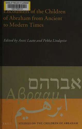 Encounters of the children of Abraham from ancient to modern times