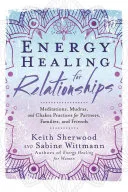 Energy Healing for Relationships — 