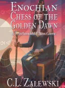 Enochian Chess of the Golden Dawn — 