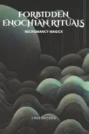 Enochian Forbidden Rituals — 
