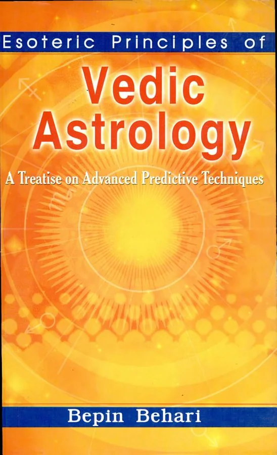 Esoteric Principles Of Vedic Astrology — 