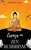 Essays in ZEN BUDDHISM — 