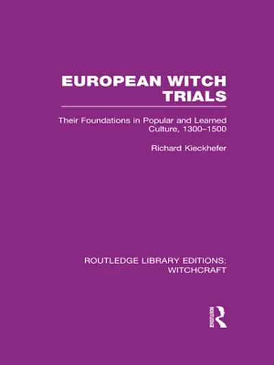 European Witch Trials (RLE Witchcraft) — 