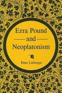 Ezra Pound and Neoplatonism — 