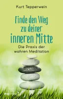 Finde den Weg zu deiner inneren Mitte — 