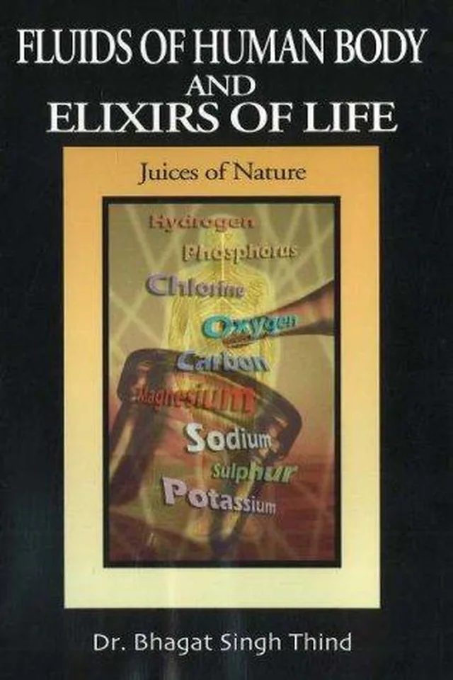 Fluids of Human Body and Elixirs of Life