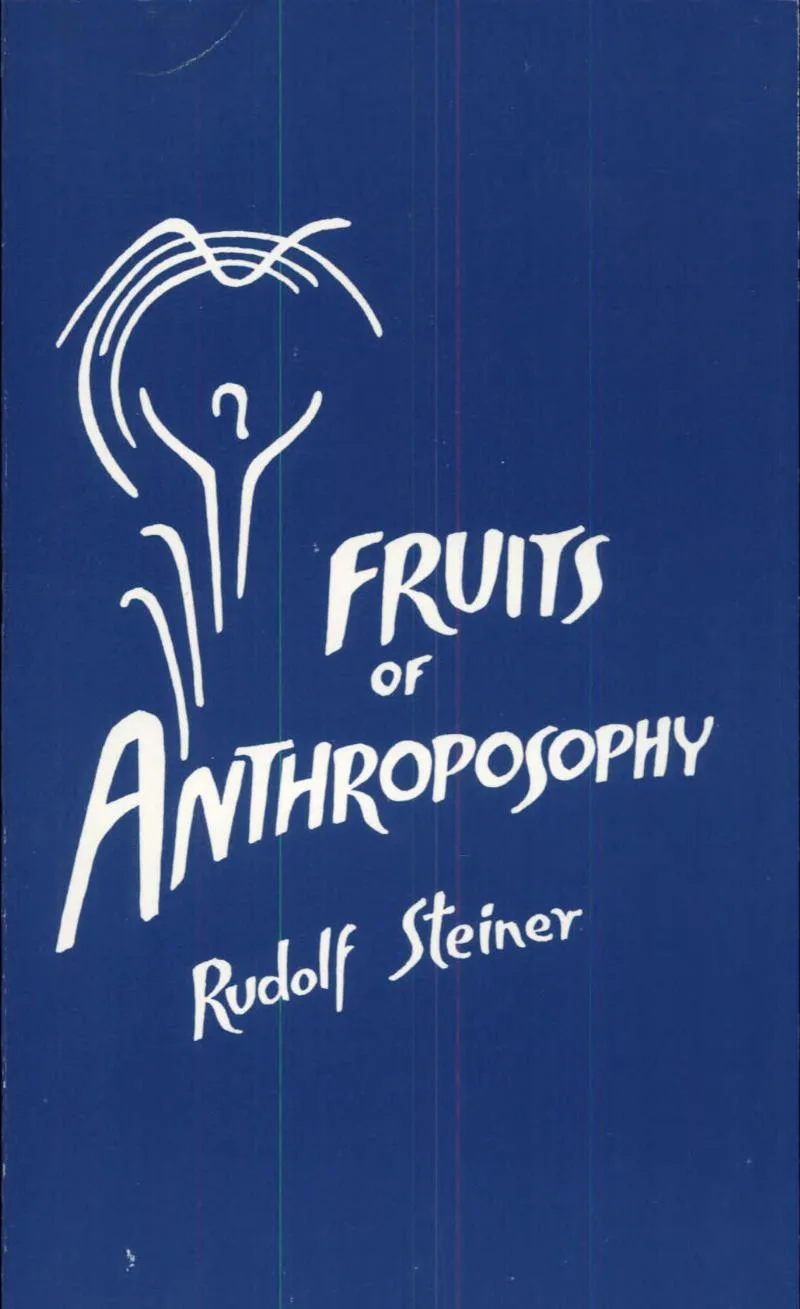 Fruits of Anthroposophy — 