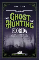 Ghost Hunting Florida — 