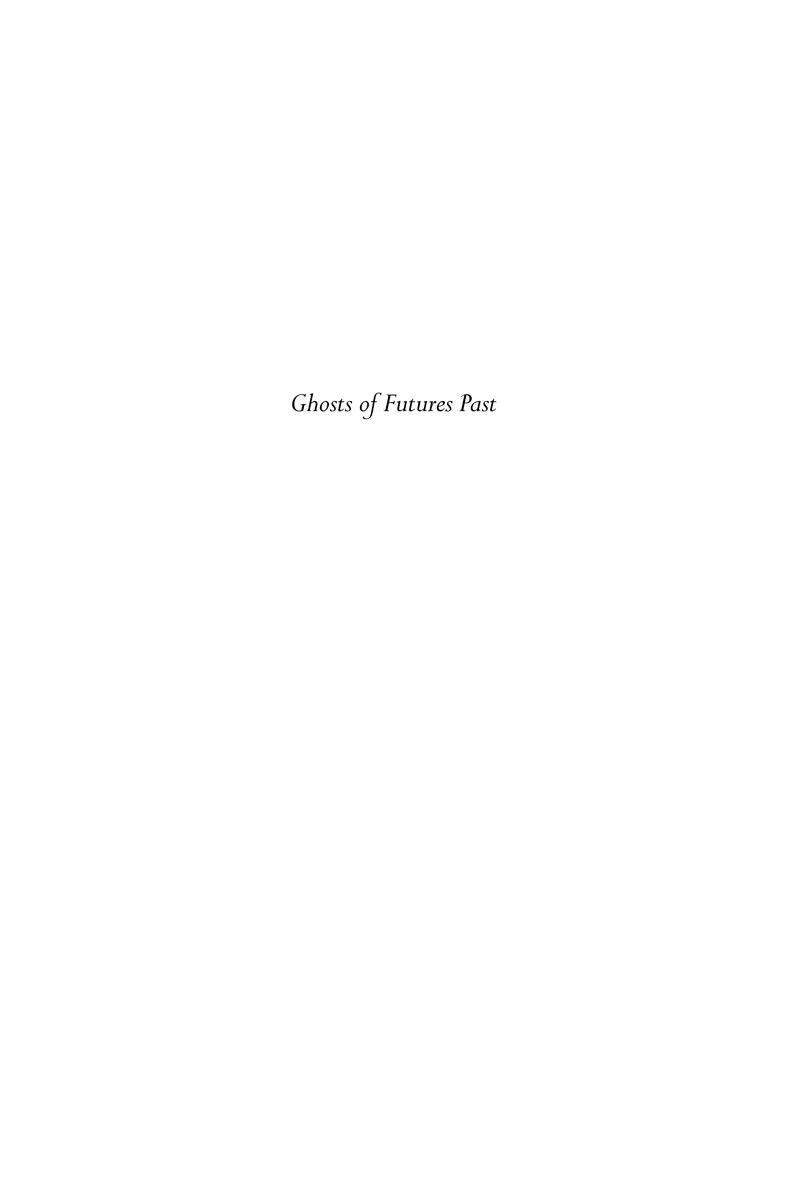 Ghosts of Futures Past — 