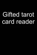 Gifted Tarot Card Reader — 