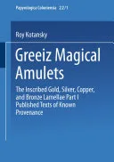 Greek Magical Amulets — 