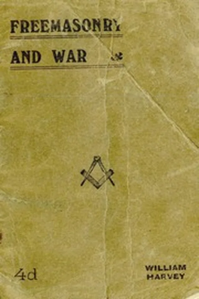 Harvey W Freemasonry And War