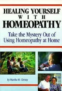 Healing Yourself with Homeopathy — 