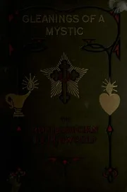 Heindel M Gleanings Of A Mystic