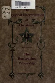 Heindel M The Mystical Interpretation Of Christmas