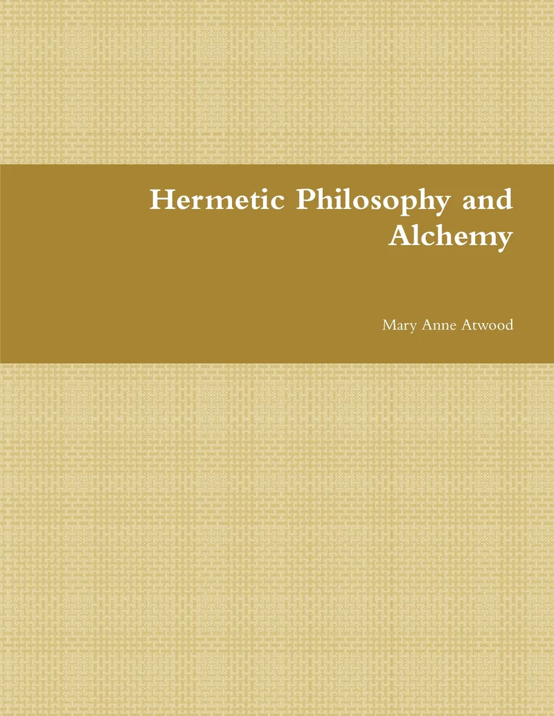 Hermetic Philosophy and Alchemy — 