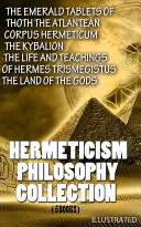Hermeticism Philosophy Collection (5 Books). Illustrated — 