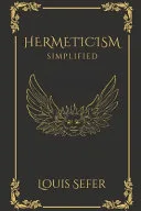 Hermeticism Simplified — 