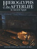 Hieroglyphs and the Afterlife in Ancient Egypt — 