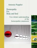 Homeopathy for Body and Soul — 
