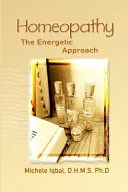 Homeopathy the Energetic Approach — 