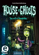 House of Ghosts – Das verflixte Vermächtnis (House of Ghosts 1) — 