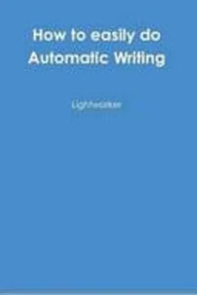 How to Easily Do Automatic Writing — 