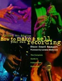 How to Make & Sell Your Own Recording