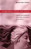 Imagination, Illness and Injury — 